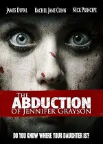 Film The Abduction of Jennifer Grayson (2017) ilk21 Sub Indo