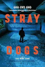 Film Stray Dogs (2013) ilk21 Sub Indo