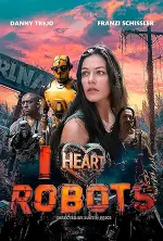 Film I Heart Robots (2024) ilk21 Sub Indo