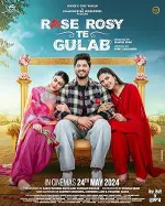 Film Rose Rosy Te Gulab (2024) ilk21 Sub Indo