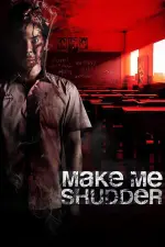 Film Make Me Shudder (2013) ilk21 Sub Indo