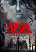 Film Feed the Devil (2015) ilk21 Sub Indo