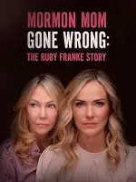 Film Mormon Mom Gone Wrong: The Ruby Franke Story (2024) ilk21 Sub Indo