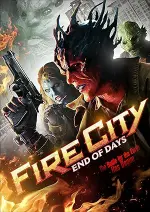 Film Fire City: End of Days (2015) ilk21 Sub Indo