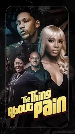Film The Thing About Pain (2024) ilk21 Sub Indo