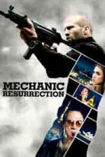Film Mechanic: Resurrection (2016) ilk21 Sub Indo