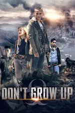 Film Don’t Grow Up (2015) ilk21 Sub Indo