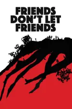 Film Friends Don’t Let Friends (2017) ilk21 Sub Indo