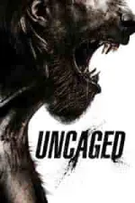 Film Uncaged (2016) ilk21 Sub Indo