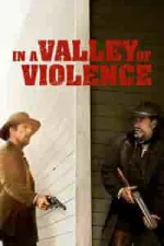 Film In a Valley of Violence (2016) ilk21 Sub Indo
