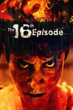 Film The 16th Episode (2019) ilk21 Sub Indo