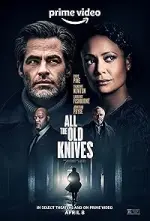 Film All the Old Knives (2022) ilk21 Sub Indo
