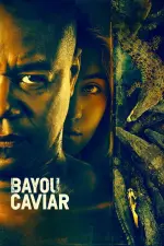 Film Bayou Caviar (2018) ilk21 Sub Indo