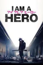 Film I Am a Hero (2016) ilk21 Sub Indo