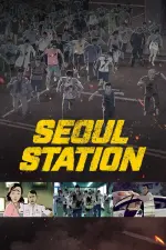 Film Seoul Station (2016) ilk21 Sub Indo