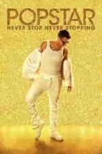 Film Popstar: Never Stop Never Stopping (2016) ilk21 Sub Indo