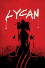 Film Lycan (2018) ilk21 Sub Indo