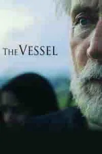 Film The Vessel (2016) ilk21 Sub Indo