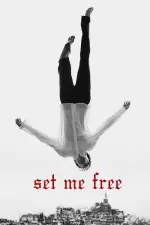 Film Set Me Free (2014) ilk21 Sub Indo