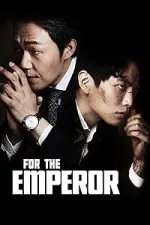 Film For the Emperor (2014) ilk21 Sub Indo