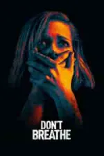 Film Don’t Breathe (2016) ilk21 Sub Indo
