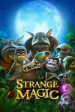 Film Strange Magic (2015) ilk21 Sub Indo