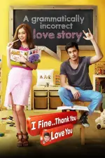 Film I Fine Thank You Love You (2014) ilk21 Sub Indo