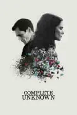 Film Complete Unknown (2016) ilk21 Sub Indo