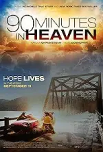 Film 90 Minutes in Heaven (2015) ilk21 Sub Indo