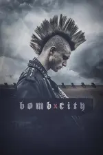 Film Bomb City (2017) ilk21 Sub Indo