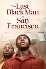 Film The Last Black Man in San Francisco (2019) ilk21 Sub Indo