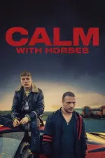 Film Calm With Horses (2019) ilk21 Sub Indo