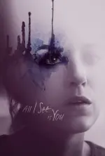Film All I See Is You (2016) ilk21 Sub Indo