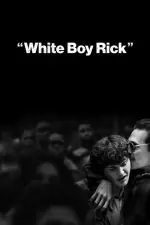 Film White Boy Rick (2018) ilk21 Sub Indo