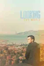 Film Looking: The Movie (2016) ilk21 Sub Indo
