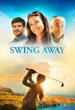 Film Swing Away (2016) ilk21 Sub Indo