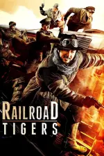 Film Railroad Tigers (2016) ilk21 Sub Indo