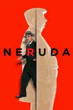 Film Neruda (2016) ilk21 Sub Indo