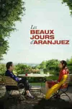 Film The Beautiful Days of Aranjuez (2016) ilk21 Sub Indo