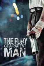 Film The Fury of a Patient Man (2016) ilk21 Sub Indo