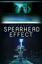 Film The Spearhead Effect (2017) ilk21 Sub Indo