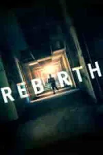 Film Rebirth (2016) ilk21 Sub Indo