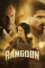 Film Rangoon (2017) ilk21 Sub Indo