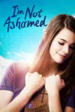 Film I’m Not Ashamed (2016) ilk21 Sub Indo