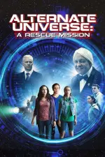 Film Alternate Universe: A Rescue Mission (2016) ilk21 Sub Indo