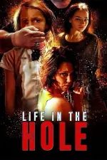 Film Life in the Hole (2017) ilk21 Sub Indo