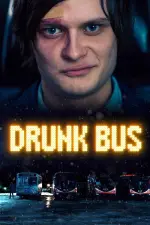 Film Drunk Bus (2020) ilk21 Sub Indo