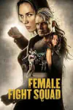 Film Female Fight Squad (2016)