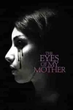 Film The Eyes of My Mother (2016) ilk21 Sub Indo