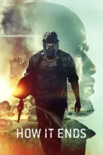 Film How It Ends (2018) ilk21 Sub Indo